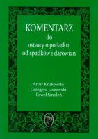 Okładka książki Komentarz do ustawy o podatku od spadków i darowizn