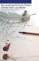 Korespondencja Chopina z George Sand i z jej dziećmi. Autor: Chopin Fryderyk. SmakLiter.pl Okładka książki Korespondencja Chopina z George Sand i z jej dziećmi