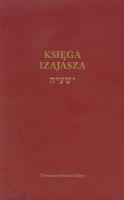 Księga Izajasza. Autor: Izaak Cylkow (tłum.). SmakLiter.pl Okładka książki Księga Izajasza