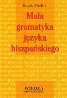 Okładka książki Mała gramatyka języka hiszpańskiego
