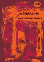 Messalina cesarzowa nierządnica - Audiobook. Autor: Belmont Leo. SmakLiter.pl Okładka książki Messalina cesarzowa nierządnica - Audiobook