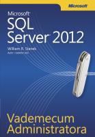 Microsoft SQL Server 2012. Vademecum Admin.. Autor: Stanek William R.. SmakLiter.pl Okładka książki Microsoft SQL Server 2012. Vademecum Admin.