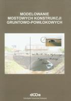 Modelowanie mostowych konstrukcji gruntowo-powłokowych. Autor: Czesław Machelski. SmakLiter.pl Okładka książki Modelowanie mostowych konstrukcji gruntowo-powłokowych