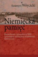Niemiecka pamięć. Autor: Wóycicki Kazimierz. SmakLiter.pl Okładka książki Niemiecka pamięć