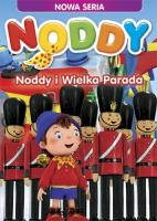 Noddy Noddy i Wielka Parada. Autor:   Praca zbiorowa. SmakLiter.pl Okładka książki Noddy Noddy i Wielka Parada