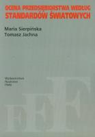 Ocena przedsiębiorstwa według standardów światowych. Autor: Sierpińska Maria, Jachna Tomasz. SmakLiter.pl Okładka książki Ocena przedsiębiorstwa według standardów światowych