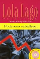Poderoso caballero z płytą CD. Autor: Miquel Lourdes, Baulenas Sans Neus. SmakLiter.pl Okładka książki Poderoso caballero z płytą CD