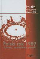 Polska mniej znana 1944-1989 Tom IV część 1. Autor: Jabłonowski Marek, Stępka Paweł, Sulowski Stanisław. SmakLiter.pl Okładka książki Polska mniej znana 1944-1989 Tom IV część 1