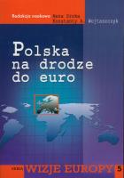 Polska na drodze do Euro. Wydawca: Aspra. SmakLiter.pl Opakowanie Polska na drodze do Euro