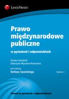 Prawo międzynarodowe publiczne w pytaniach i odpowiedziach. Autor: Kamiński Tomasz, Myszona-Kostrzewa Katarzyna. SmakLiter.pl Okładka książki Prawo międzynarodowe publiczne w pytaniach i odpowiedziach