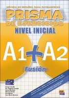 Prisma fusion nivel inicial A1+A2 ejerc. EDI-NUMEN. Autor: praca zbiorowa. SmakLiter.pl Okładka książki Prisma fusion nivel inicial A1+A2 ejerc. EDI-NUMEN