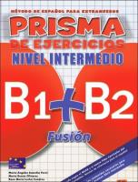 Prisma fusion nivel inicial B1+B2 ejerc. EDI-NUMEN. Autor: Maria Angeles Buendia Perni, Olivares Maria Bueno. SmakLiter.pl Okładka książki Prisma fusion nivel inicial B1+B2 ejerc. EDI-NUMEN
