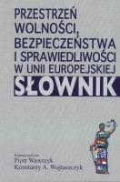 Opakowanie Przestrzeń wolności, bezpieczeństwa i sprawiedliwości w Unii Europejskiej. Słownik