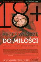 Przez władzę do miłości. Praktyczny przewodnik. Autor: Filip Maciejewicz. SmakLiter.pl Okładka książki Przez władzę do miłości. Praktyczny przewodnik