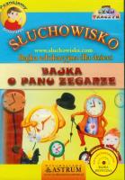 Słuchowisko. Bajka o Panu Zegarze - Audiobook. Autor: Lech Tkaczyk. SmakLiter.pl Okładka książki Słuchowisko. Bajka o Panu Zegarze - Audiobook