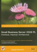 Small Business Server 2008 PL. HELION. Autor: Overton David. SmakLiter.pl Okładka książki Small Business Server 2008 PL. HELION