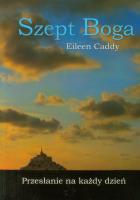 Szept Boga. Autor: Eileen Caddy, Jacek Grzywacz. SmakLiter.pl Okładka książki Szept Boga