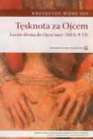Tęsknota za Ojcem. Lecto divina. Autor: Krzysztof Wons SDS. SmakLiter.pl Okładka książki Tęsknota za Ojcem. Lecto divina