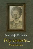 Okładka książki Trzy czwarte... Wspomnienia