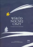 Wśród nocnej ciszy 12 Kolęd na głos i fortepian. Autor: Romuald Twardowski. SmakLiter.pl Okładka książki Wśród nocnej ciszy 12 Kolęd na głos i fortepian