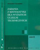 Okładka książki Zadania z matematyki dla wyższych uczelni technicznych część A B
