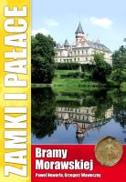 Zamki i pałace Bramy Morawskiej. Autor: Newerla Paweł, Wawoczny Grzegorz. SmakLiter.pl Okładka książki Zamki i pałace Bramy Morawskiej