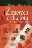 Zmierzch dyktatora. Autor: Chałaczkiewicz Roman. SmakLiter.pl Okładka książki Zmierzch dyktatora