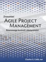 Zrozumieć Agile Project Management. Autor: Charles G. Cobb. SmakLiter.pl Okładka książki Zrozumieć Agile Project Management