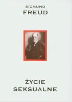 Życie seksualne Dzieła tom 5. Autor: Sigmund Freud. SmakLiter.pl Okładka książki Życie seksualne Dzieła tom 5