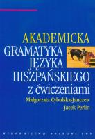 Okładka książki Akademicka gramatyka języka hiszpańskiego z ćwiczeniami
