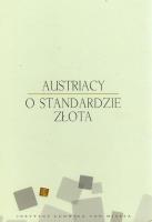 Austriacy o standardzie złota. Autor: Rockwell Llewellyn. SmakLiter.pl Okładka książki Austriacy o standardzie złota