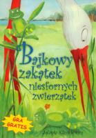 Bajkowy zakątek niesfornych zwierzątek. Autor: Klimkiewicz Jolanta. SmakLiter.pl Okładka książki Bajkowy zakątek niesfornych zwierzątek