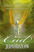 Cud jednorożców. Autor: Diana Cooper. SmakLiter.pl Okładka książki Cud jednorożców