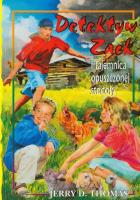 Detektyw Zack i tajemnica opuszczonej stodoły T.6. Autor: Jerry D. Thomas. SmakLiter.pl Okładka książki Detektyw Zack i tajemnica opuszczonej stodoły T.6