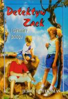 Detektyw Zack i tajemnice potopu T.1. Autor: Jerry D. Thomas. SmakLiter.pl Okładka książki Detektyw Zack i tajemnice potopu T.1