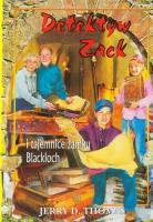 Detektyw Zack i tajemnice zamku Blackloch T.9. Autor: Jerry D. Thomas. SmakLiter.pl Okładka książki Detektyw Zack i tajemnice zamku Blackloch T.9
