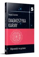 Diagnostyka karmy 5 Odpowiedzi na pytania. Autor: Siergiej Łazariew. SmakLiter.pl Okładka książki Diagnostyka karmy 5 Odpowiedzi na pytania