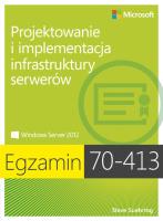 Egz. 70-413: Projektowanie i implementacja infras.. Autor: Suehring Steve. SmakLiter.pl Okładka książki Egz. 70-413: Projektowanie i implementacja infras.