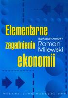 Elementarne zagadnienia ekonomii. Autor: MILEWSKI R.. SmakLiter.pl Okładka książki Elementarne zagadnienia ekonomii