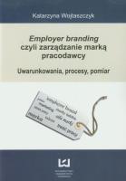 Employer branding czyli zarządzanie marką pracodawcy. Autor: Katarzyna Wojtaszczyk. SmakLiter.pl Okładka książki Employer branding czyli zarządzanie marką pracodawcy
