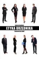 Etyka urzędnika. Autor: Andrzej Zwoliński. SmakLiter.pl Okładka książki Etyka urzędnika