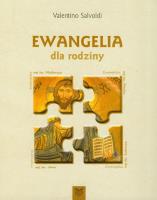 Ewangelia dla rodziny. Autor: Salvoldi Valentino. SmakLiter.pl Okładka książki Ewangelia dla rodziny