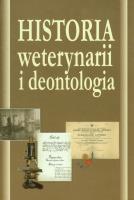 Historia weterynarii i deontologia. Autor: Maciej Janeczek, Aleksander Chrószcz, Tomasz Ożóg. SmakLiter.pl Okładka książki Historia weterynarii i deontologia