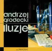 Iluzje. Autor: Grodecki Andrzej. SmakLiter.pl Okładka książki Iluzje