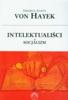 Intelektualiści a socjalizm. Autor: Hayek F.a. Von. SmakLiter.pl Okładka książki Intelektualiści a socjalizm