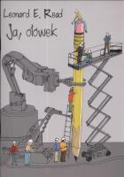 Ja, ołówek. Autor: Read Leonard E.. SmakLiter.pl Okładka książki Ja, ołówek