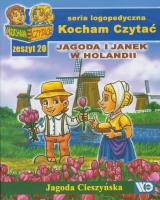 Kocham czytać zeszyt 20. Jagoda i Janek w Holandii. Autor: Cieszyńska Jagoda. SmakLiter.pl Okładka książki Kocham czytać zeszyt 20. Jagoda i Janek w Holandii