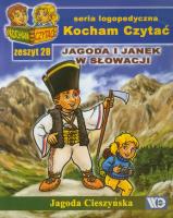 Kocham czytać zeszyt 28. Jagoda i Janek w Słowacji. Autor: Cieszyńska Jagoda. SmakLiter.pl Okładka książki Kocham czytać zeszyt 28. Jagoda i Janek w Słowacji