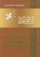 Lectio Divina 20 Do Ewangelii Św Łukasza 3. Autor: Gargano Innocenzo. SmakLiter.pl Okładka książki Lectio Divina 20 Do Ewangelii Św Łukasza 3