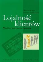 Lojalność klientów. Autor: Urban Wiesław, Siemieniako Dariusz. SmakLiter.pl Okładka książki Lojalność klientów